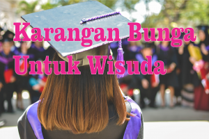 karangan bunga wisuda